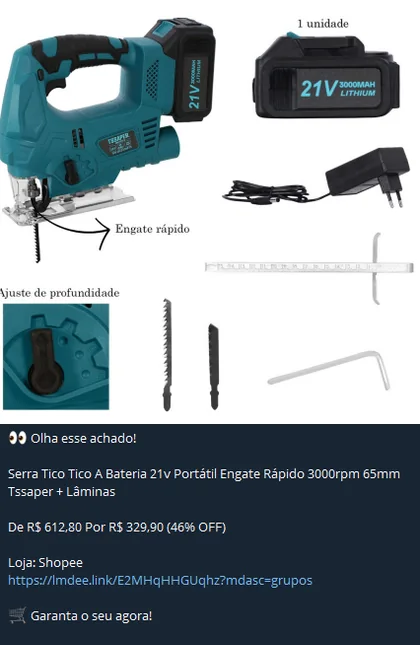 Publicação do canal: serra tico-tico a bateria, de R$ 612,80 por R$ 329,90 (46% OFF), na Shopee